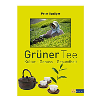 "Grüner Tee" Kultur-Genuss-Gesundheit